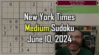 NYT Medium Sudoku Step-by-Step Walkthrough | June 10, 2024