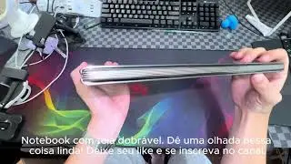 Notebook com tela dobrável. Dê uma olhada nessa coisa linda!