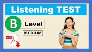 Listening Test - Level B (Medium) + PDF - Listen and answer the questions - Easy English Lesson