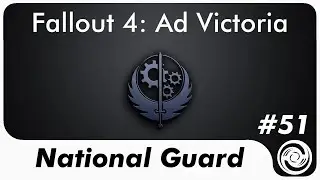 Fallout 4: Ad Victoria #51 