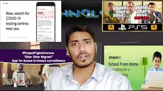 coronavirus testing centre in maps, Ghar ghar nigrani app, amazon school from home, GTA V is on PS5