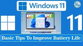 ✅ Basic Tips To Improve Battery Life On Windows 11 Computers