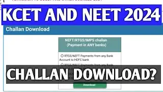 KCET AND NEET 2024|KCET SECOND ROUND CHOICE ENTRY 2024|KCET CHALLAN DOWNLOAD SECOND ROUND 2024|KEA|