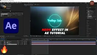 AFTER EFFECTS TUTORIAL | NEON EFFECT | 🔥🔥🔥