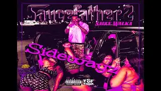 Sauce Walka - Sidewayz (Str8Drop ChoppD remix)