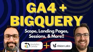 What You Need to Know: GA4 & BigQuery