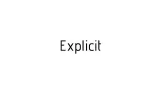 How to pronounce Explicit / Explicit pronunciation