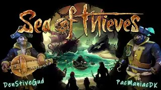 Sea of Thieves ep. 01 (Let's play) - Skatten for enden af X'et