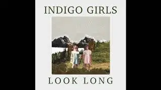 Indigo Girls - Favorite Flavor (Official Audio)