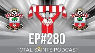 Total Saints Podcast - Episode 280 