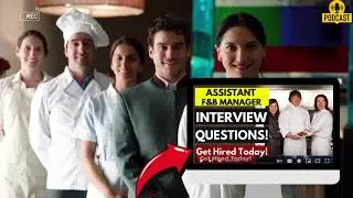 Assistant Food and Beverage Manager Interview Questions and Answers