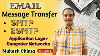 Email message transfer || Simple Mail Transfer Protocol || SMTP || Extended SMTP