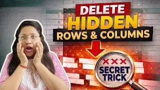 How to Delete Hidden Rows and Columns in Excel | Secret Trick