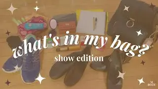 What's In My Bag?? (Show Edition) | M ROZE