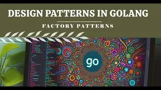 Design Patterns in Golang - FACTORY PATTERN