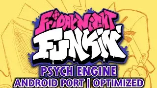 Friday Night Funkin Psych Engine Android Port Optimized