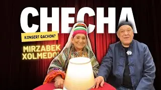 Mirzabek Xolmedov - Checha konsertimizga kelmoqchi…