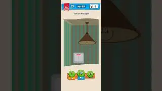 Level 99 - Turn the light on | IQ Boost | 