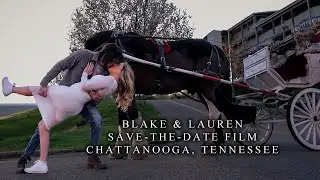 Chattanooga | Reflection Riding | Save The Date | Engagement Video | Blake & Lauren | VE Videography