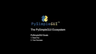 The PySimpleGUI Ecosystem - How to efficiently use PySimpleGUI