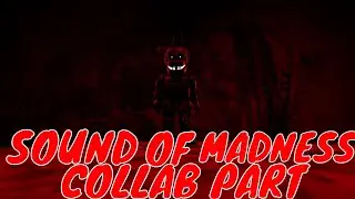 {SFM/FNAF} SOUND OF MADNESS COLLAB PART 7 FOR ME