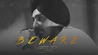 Beware | Ballie Singh | Manu Tiwana | New Punjabi Song 2020