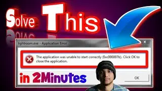 How to solve this application was unable to start correctly 0xc00007b | windows 7/8/8.1/10 error