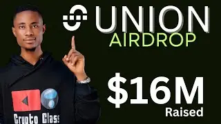 UNION Airdrop Explained - How to Participate and Maximize Rewards! Don’t Ignore This Opportunity.