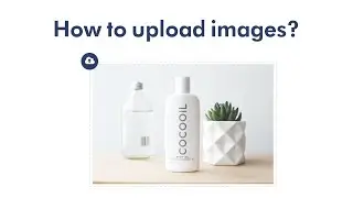 How to upload your own images