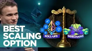 Rollups vs Sidechains: The Best Ethereum Scaling Solutions