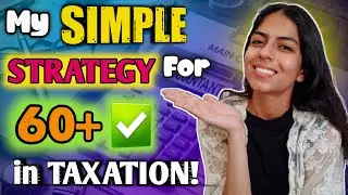 The ONLY Taxation Strategy you need for CA Inter| Guaranteed 60+ ✅️