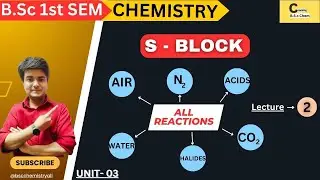 B.S.c CHEMISTRY | S - BLOCK | COMPLETE ALL REACTIONS | 1st SEMESTER | TRICKS EASY TO LEARN | 02