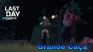 LDOE - GRANDE CAÇA - LAST DAY ON EARTH: SURVIVAL 