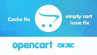 Opencart 3 cache issue fix | empty cart issue fix | Modification refresh issue fix