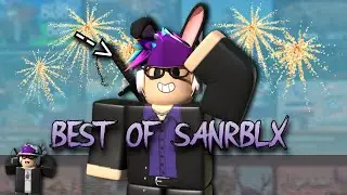 Best of SanRBLX 2019 - 2023