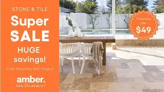 Amber Stone & Tile Super Sale - Travertine for $49sqm!