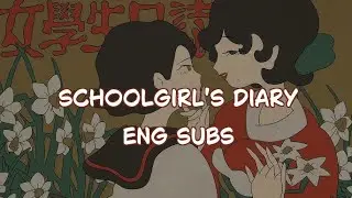 Schoolgirl's Diary / 女學生日誌 [English Subs]