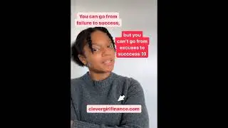 You Can't Go From Excuses to Success❗ | Clever Girl Finance