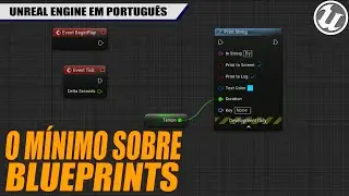 O MÍNIMO que você precisa saber sobre: BLUEPRINTS [série Conceitos Fundamentais PT3]