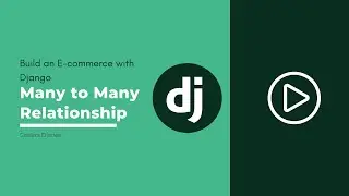 Django Many to Many Relationships