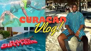 CURACAO VLOG | Happy Birthday To Me! Swimming with sea turtles, birthday dinner, etc. PART 1