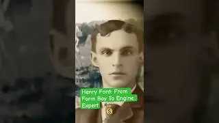 The Relentless Journey of Henry Ford From Farming to Mastering Machines