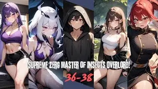 [36-38] Supreme Zerg Master of Insects Overlord!