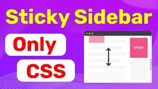 Как сделать липкий сайдбар на чистом CSS / How to do sticky sidebar only pure css