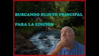 👍👍BUSCANDO SUJETO PRINCIPAL PARA LA EDICIÓN👍👍