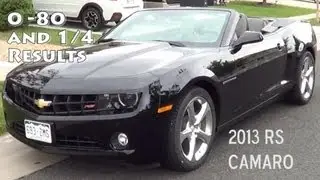 2013 RS Camaro Convertible 0-60 0-80mph and 1/4 Mile Timed Run Results and Walk Around