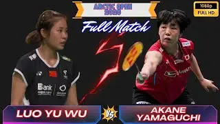 Akane Yamaguchi 山口茜 🇯🇵 vs Luo Yu Wu 罗羽伍 🇨🇳 | Arctic Open 2025 | Badminton Highlights 배드민턴 하이라이트