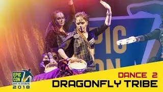 Epic Con 2018 | DragonFly Tribe Dance 2