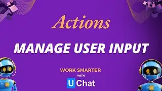 Actions  manage user input