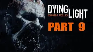 Is This the Most Scariest Mission?? Dying Light 1 - Part 8